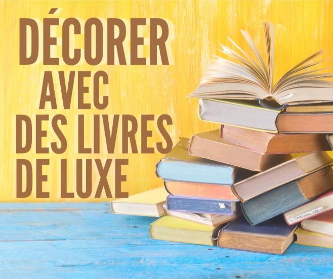 decoration livre luxe